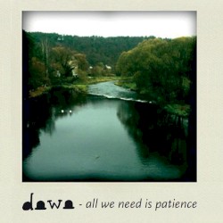 All We Need Is Patience
