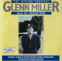 The Missing Chapters Vol. 1: American Patrol