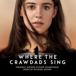 Where the Crawdads Sing: Original Motion Picture Soundtrack