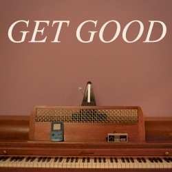 GET GOOD