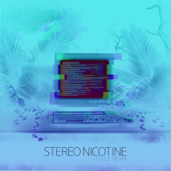 Stereo Nicotine (Viticz remix)
