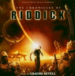 The Chronicles of Riddick: Original Motion Picture Soundtrack