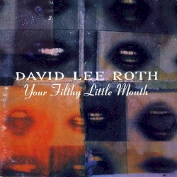 Your Filthy Little Mouth