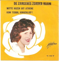 Witte rozen uit Athene / Kom terug, jongenlief!