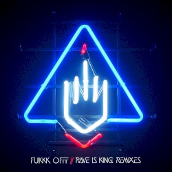 Rave Is King Remixes