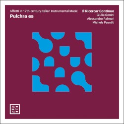 Pulchra Es (Affetti in the 17th-century Italian Instrumental Music)
