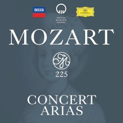 Mozart 225: Concert Arias