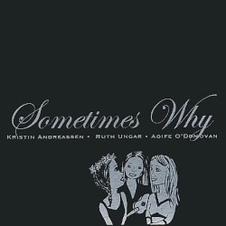 Sometimes Why