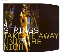 Take Me Away (Into the Night)