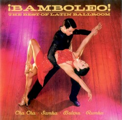 ¡Bamboleo! The Best of Latin Ballroom