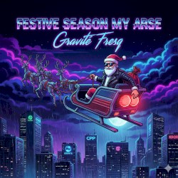 Festive Season My Arse