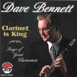 Clarinet Is King (Songs of Great Clarinetists)
