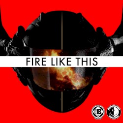 Fire Like This
