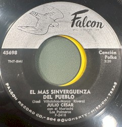 El más sinvergüenza del pueblo / Yo la registre primero