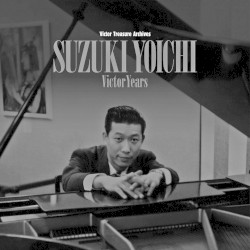 ビクター・トレジャー・アーカイヴス～鈴木庸一ビクター・イヤーズ・セレクション