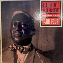 Leadbelly's Last Sessions Vol. Two