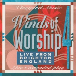 Winds of Worship 4: Live From Brighton England