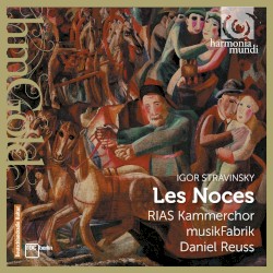 Les Noces / Messe / Cantate