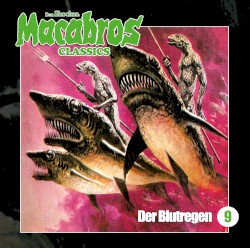 Macabros Classics, Folge 9: Der Blutregen