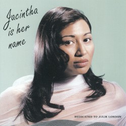 Jacintha Is Her Name