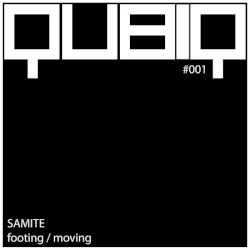 Qubiq #001: Footing / Moving