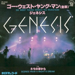 Go West Young Man (In the Motherlode) / Scenes From a Night’s Dream