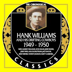 The Chronogical Classics: Hank Williams 1949-1950