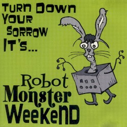 Turn Down Your Sorrow