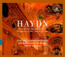 Missa B-Dur “Harmoniemesse” • Symphonie Nr. 88 • Sinfonia D-Dur