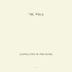 Looping State of Mind Remixe