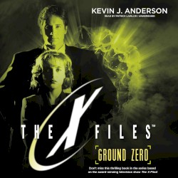 Ground Zero: The X-Files, Book 3