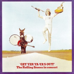 Get Yer Ya‐Ya’s Out! The Rolling Stones in Concert