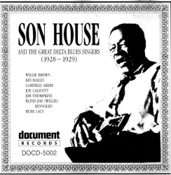Son House and the Great Delta Blues Singers (1928-1930)
