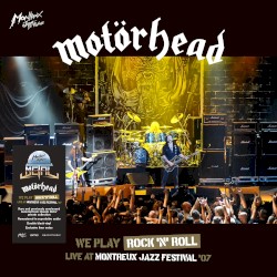 We Play Rock 'N' Roll: Live at Montreux Jazz Festival ’07
