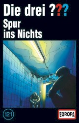 Die drei ??? 121: Spur ins Nichts