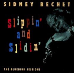 Slippin' and Slidin': The Bluebird Sessions
