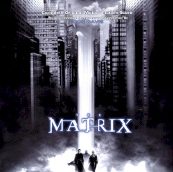 The Matrix: Complete Original Motion Picture Score