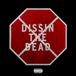 Dissin the Dead