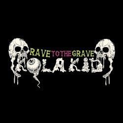 Rave to the Grave