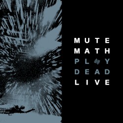 Play Dead Live