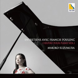 Entretiens avec Francis Poulenc : LâĆuvre pour piano, Vol. 1