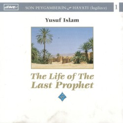 The Life Of The Last Prophet