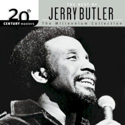 20th Century Masters: The Millennium Collection: The Best of Jerry Butler