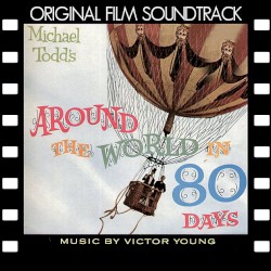 Michael Todd’s Around the World in 80 Days: Original Film Soundtrack