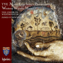 Missa Euge bone / Peccavimus / Western Wynde Mass