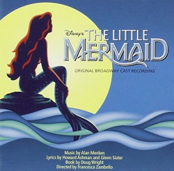 The Little Mermaid: Original Broadway Cast Recording