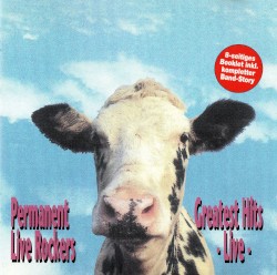 Permanent Live Rockers: Greatest Hits Live