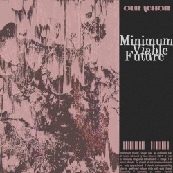 Minimum Viable Future