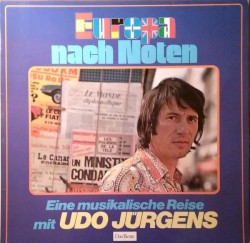 Europa nach Noten: Eine musikalische Reise mit Udo Jürgens