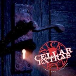 Cellar Extras (Part Two): 1992-1999